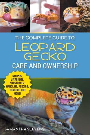 The Complete Guide to Leopard Gecko...